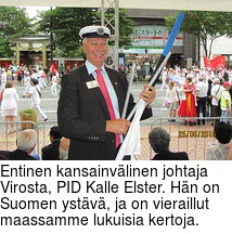 Entinen kansainvlinen johtaja Virosta, PID Kalle Elster. Hn on Suomen ystv, ja on vieraillut maassamme lukuisia kertoja.