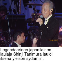 Legendaarinen japanilainen laulaja Shinji Tanimura lauloi itsen yleisn sydmiin.