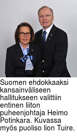Suomen ehdokkaaksi kansainvliseen hallitukseen valittiin entinen liiton puheenjohtaja Heimo Potinkara. Kuvassa mys puoliso lion Tuire.