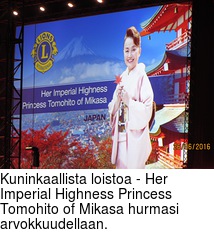Kuninkaallista loistoa - Her Imperial Highness Princess Tomohito of Mikasa hurmasi arvokkuudellaan.