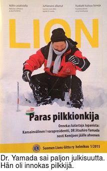 Dr. Yamada sai paljon julkisuutta. Hän oli innokas pilkkijä.