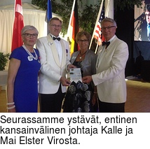 Seurassamme ystvt, entinen kansainvlinen johtaja Kalle ja Mai Elster Virosta.