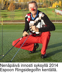 Nenäpäivä innosti syksyllä 2014 Espoon Ringsidegolfin kentällä.