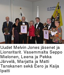 Uudet Melvin Jones jsenet ja Lionsritarit. Vasemmalta Seppo Mielonen, Leena ja Pekka Jrvel, Marjatta ja Matti Tanskanen sek Eero ja Kaija Ipatti