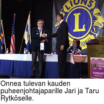 Onnea tulevan kauden puheenjohtajaparille Jari ja Taru Rytkselle.